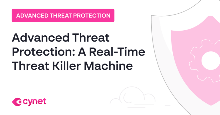 Advanced Threat Protection: A Real-Time Threat Killer Machine image